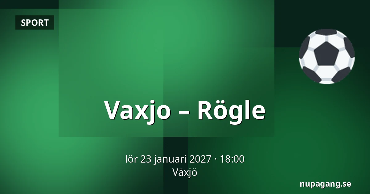 Vaxjo – Rögle — Växjö