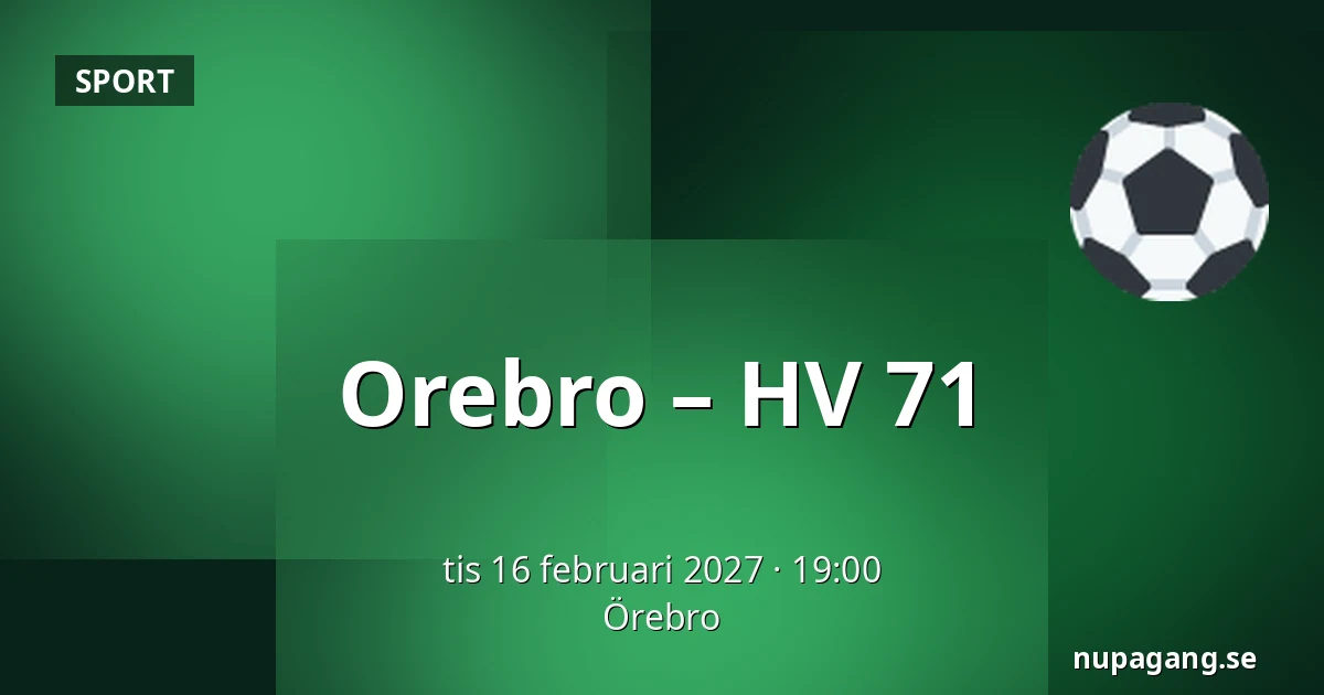 Orebro – HV 71 — Örebro