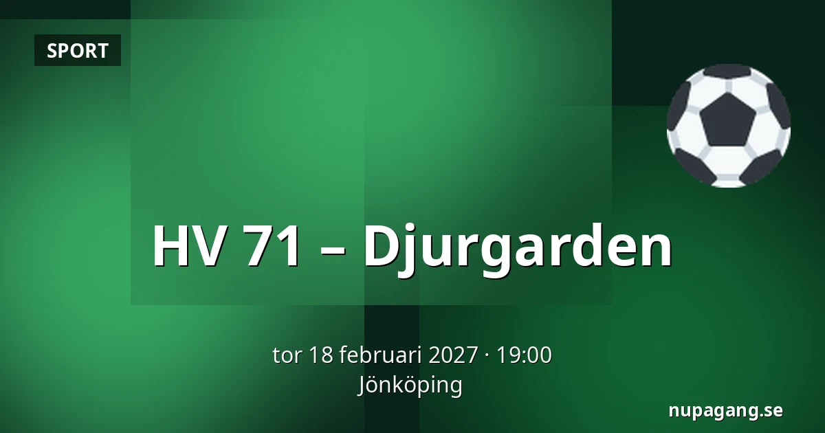 HV 71 – Djurgarden — Jönköping