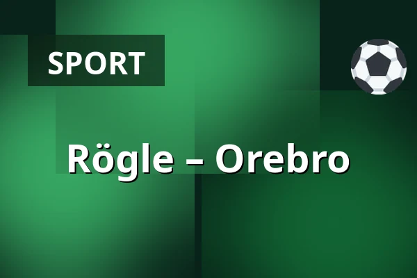 Rögle – Orebro — Ängelholm