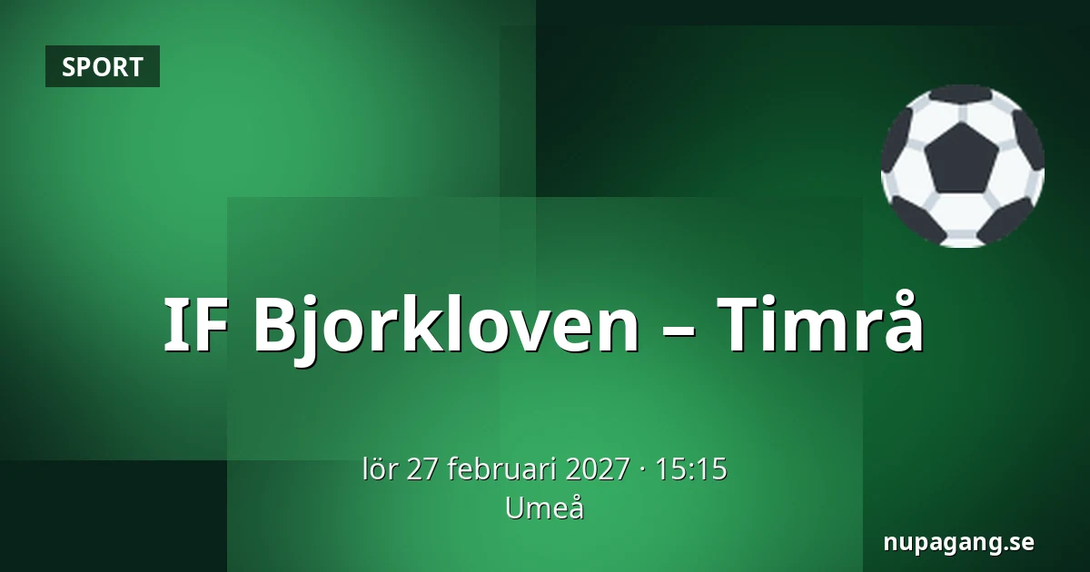IF Bjorkloven – Timrå — Umeå