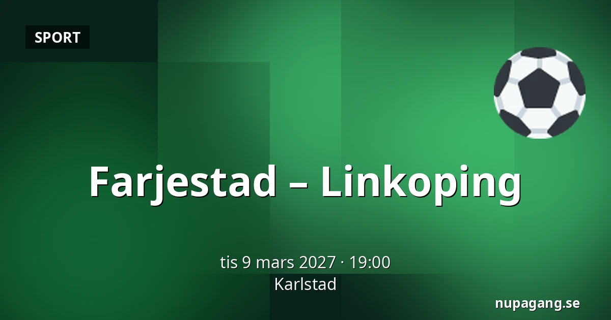 Farjestad – Linkoping — Karlstad