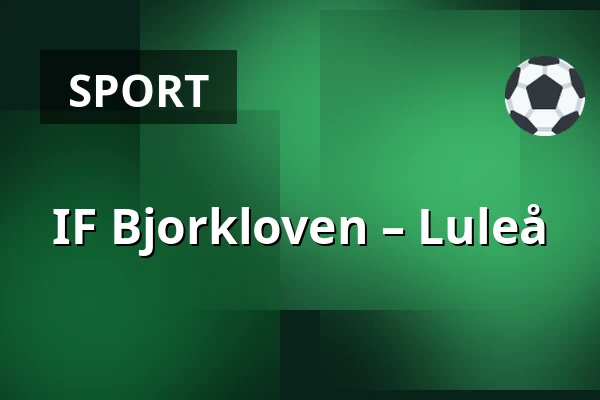 IF Bjorkloven – Luleå — Umeå