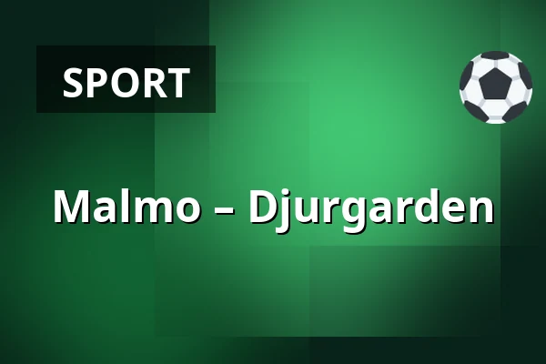Malmo – Djurgarden — Malmö