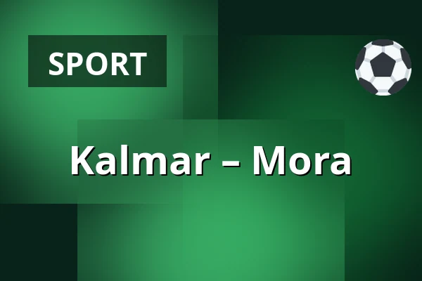 Kalmar – Mora — Kalmar