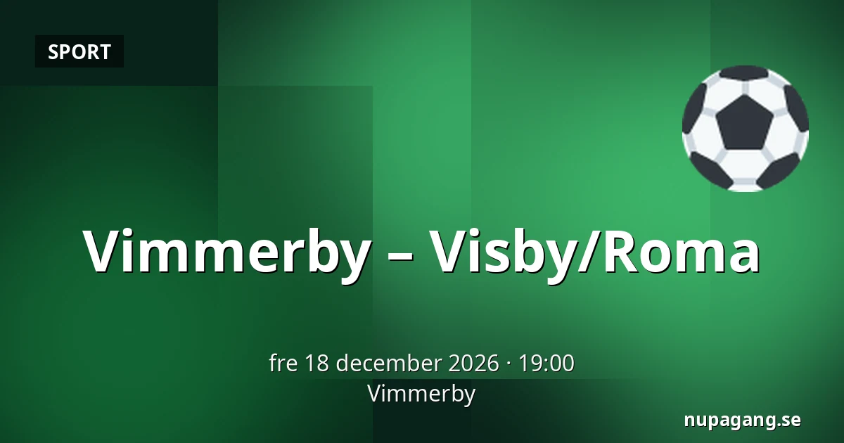 Vimmerby – Visby/Roma — Vimmerby