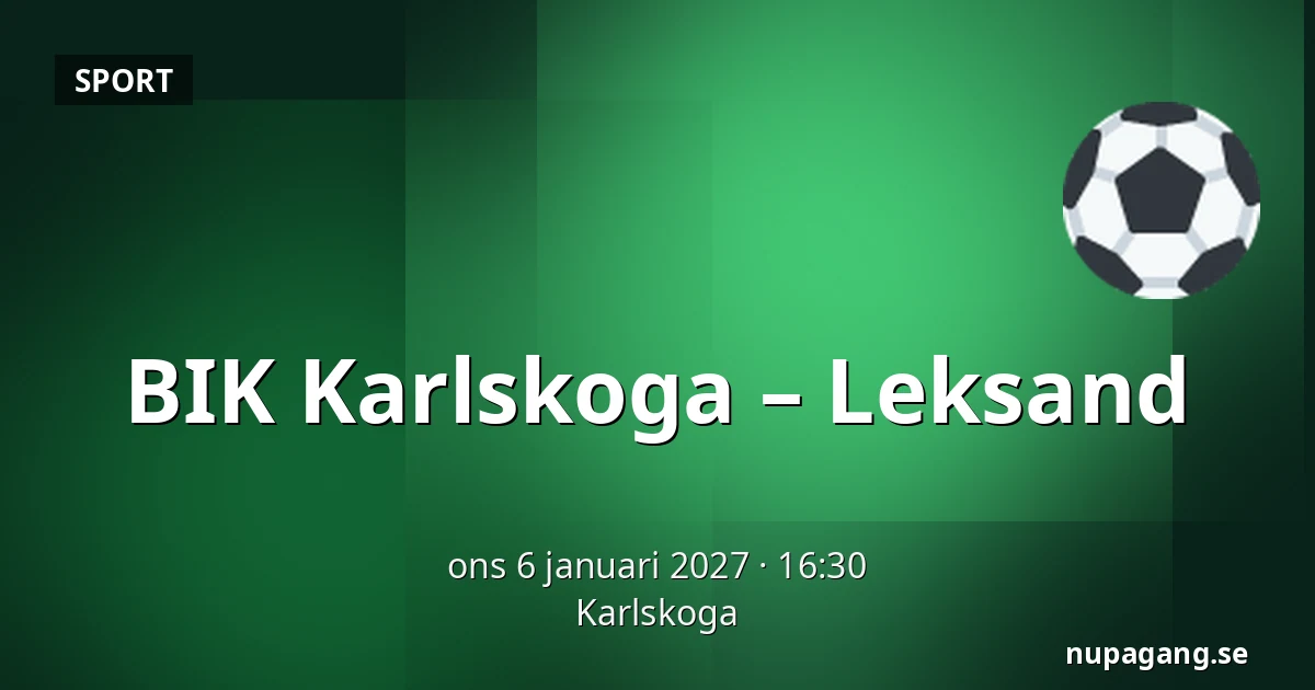 BIK Karlskoga – Leksand — Karlskoga