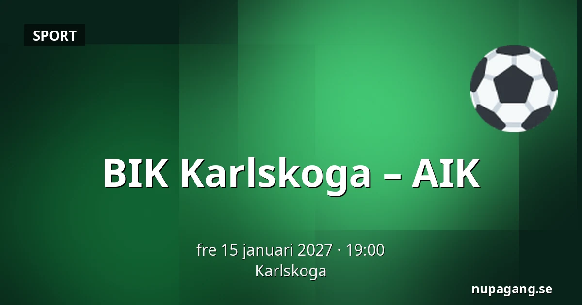 BIK Karlskoga – AIK — Karlskoga