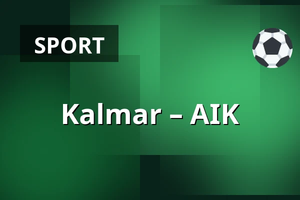 Kalmar – AIK — Kalmar