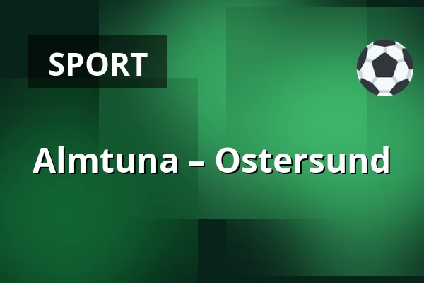 Almtuna – Ostersund — Uppsala
