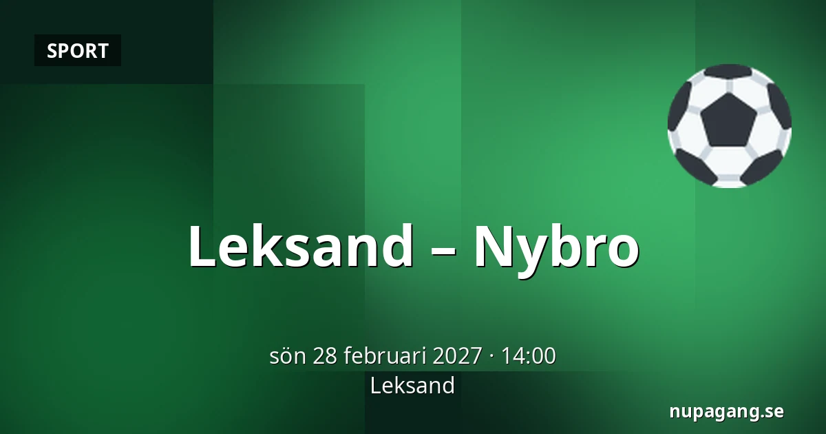 Leksand – Nybro — Leksand