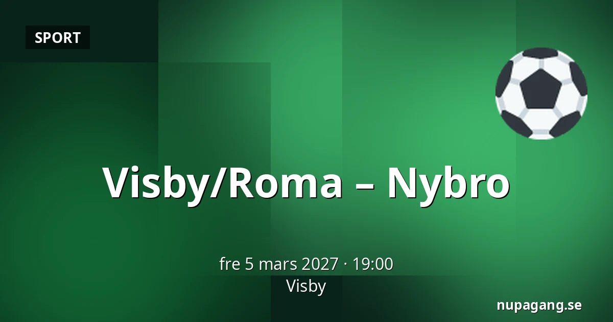 Visby/Roma – Nybro — Visby