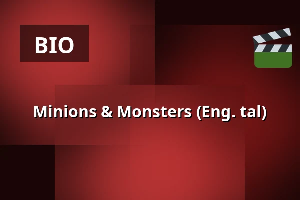 Minions & Monsters (Eng. tal) — Metropol - Bio 3:an, Piteå