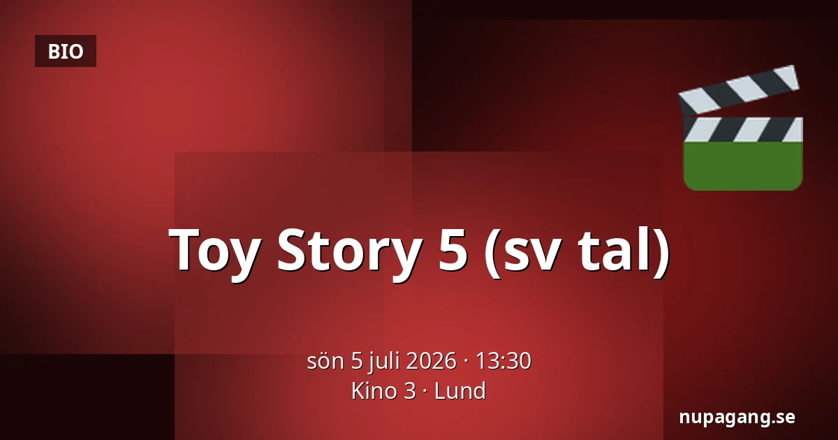 Toy Story 5 (sv tal) — Kino 3, Lund