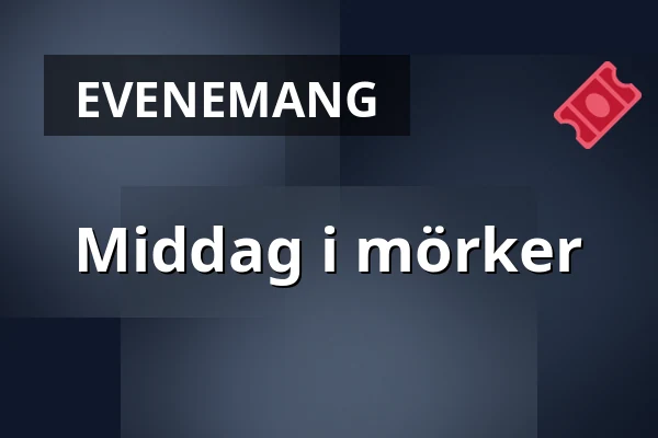 Middag i mörker — Gamla Stan, Stockholm
