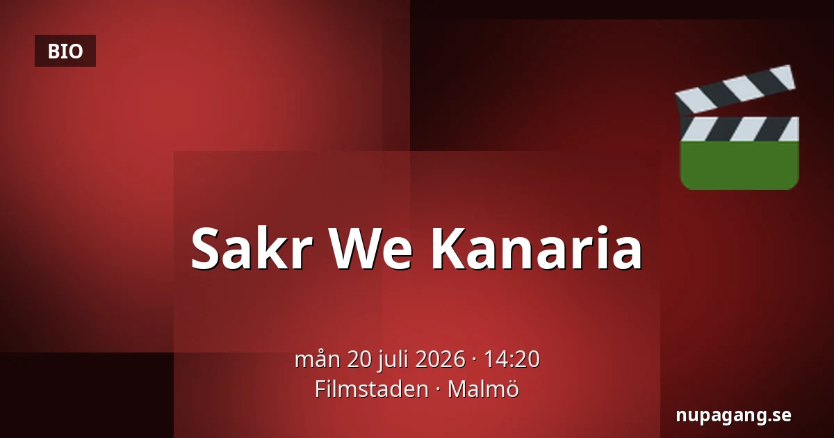 Sakr We Kanaria — Filmstaden, Malmö