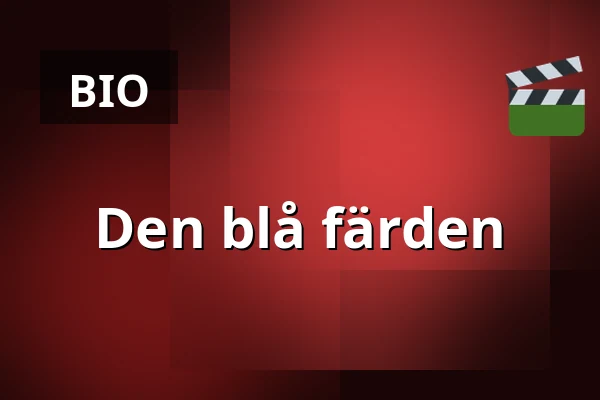 Den blå färden — Filmstaden, Stockholm