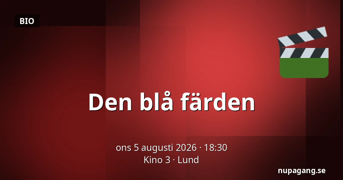 Den blå färden — Kino 3, Lund