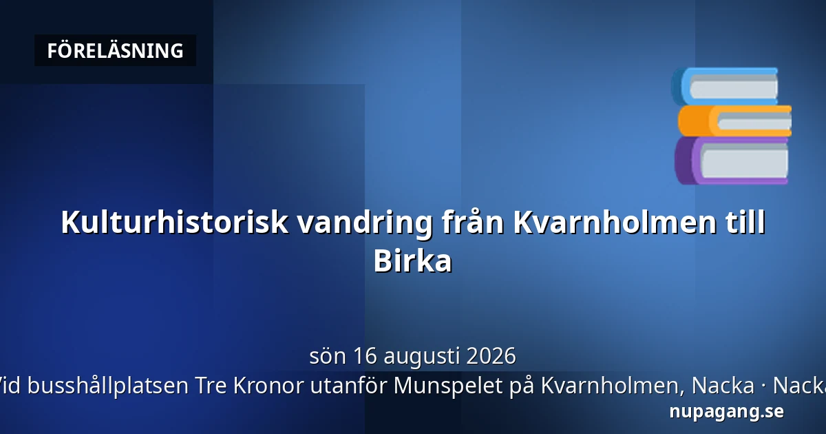 Kulturhistorisk vandring från Kvarnholmen till Birka — Vid busshållplatsen Tre Kronor utanför Munspelet på Kvarnholmen, Nacka, Nacka