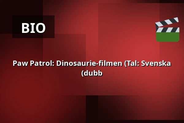 Paw Patrol: Dinosaurie-filmen  (Tal: Svenska (dubb — RIALTO Salong 1, Vårgårda