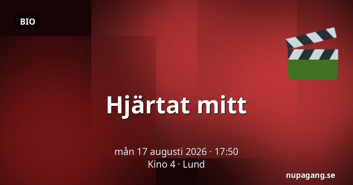 Hjärtat mitt — Kino 4, Lund