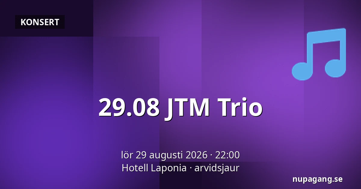 29.08 JTM Trio — Hotell Laponia, arvidsjaur