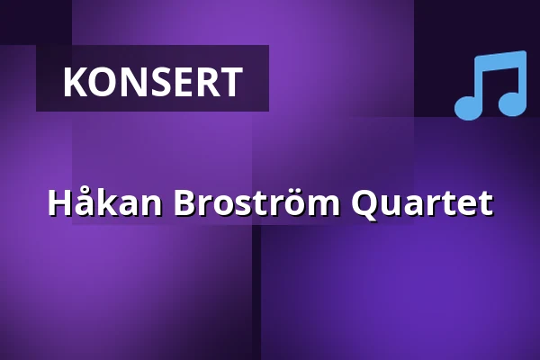 Håkan Broström Quartet — Varbergs Teater, Varberg