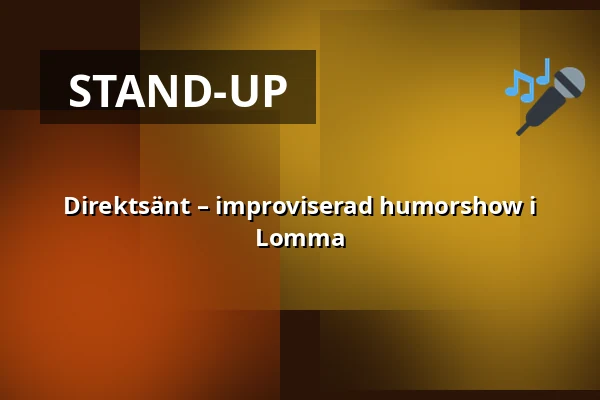 Direktsänt – improviserad humorshow i Lomma — Lomma Folkets Hus, Lomma