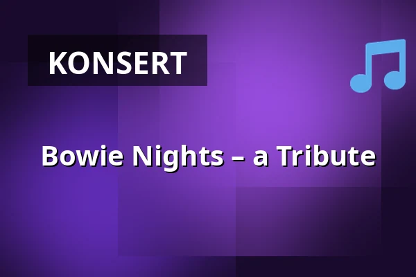 Bowie Nights – a Tribute — medley – musik, mat & mer, Malmö