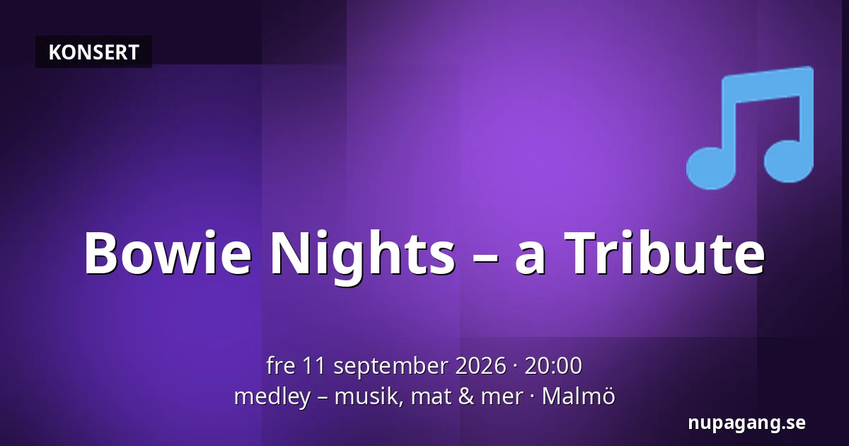 Bowie Nights – a Tribute — medley – musik, mat & mer, Malmö