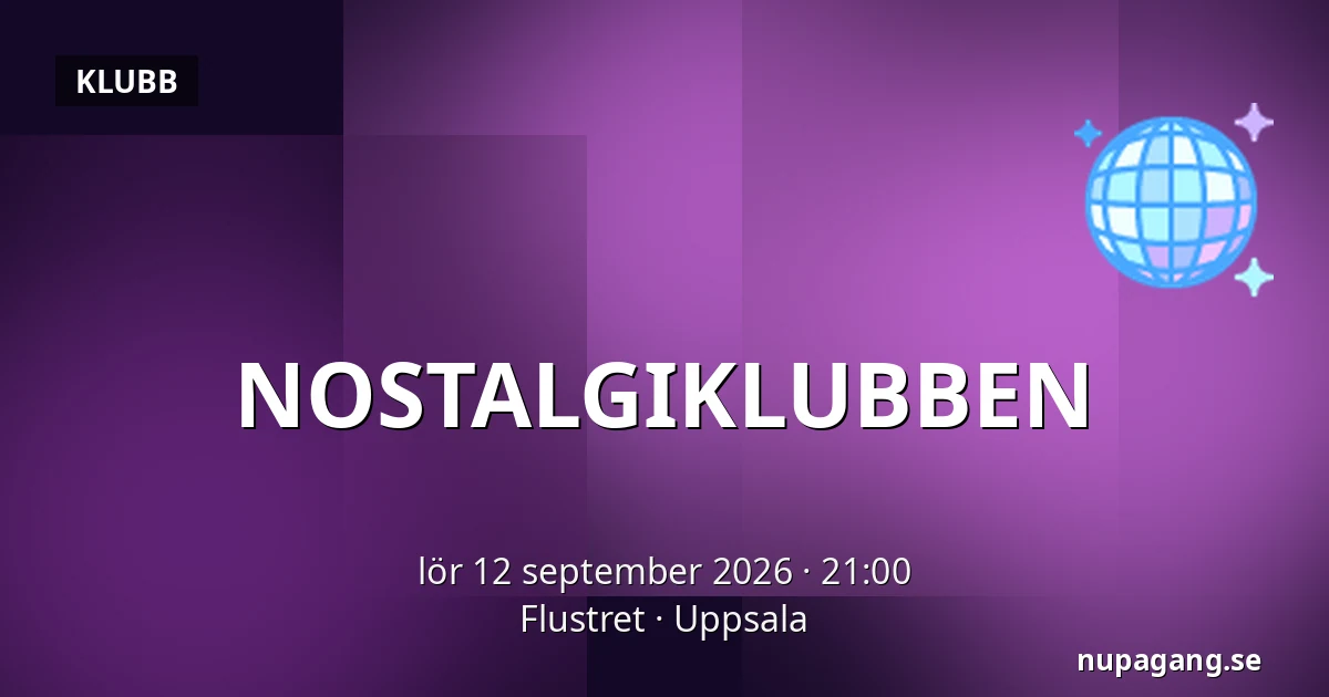 NOSTALGIKLUBBEN — Flustret, Uppsala