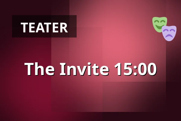 The Invite 15:00 — Estrad, Södertälje