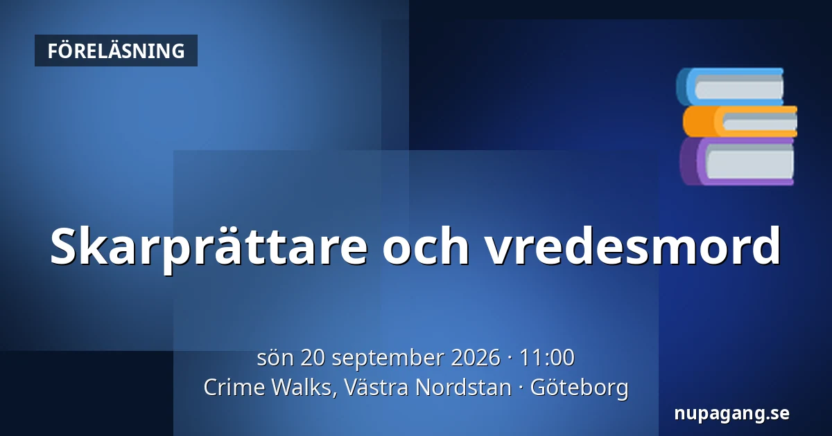 Skarprättare och vredesmord — Crime Walks, Västra Nordstan, Göteborg