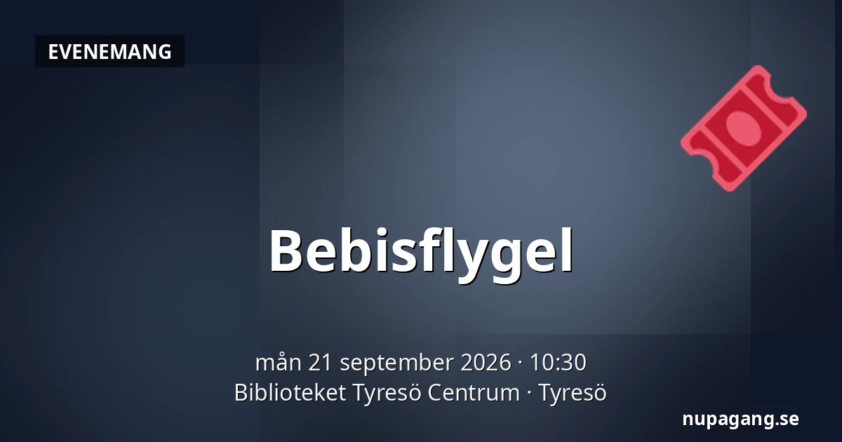 Bebisflygel — Biblioteket Tyresö Centrum, Tyresö