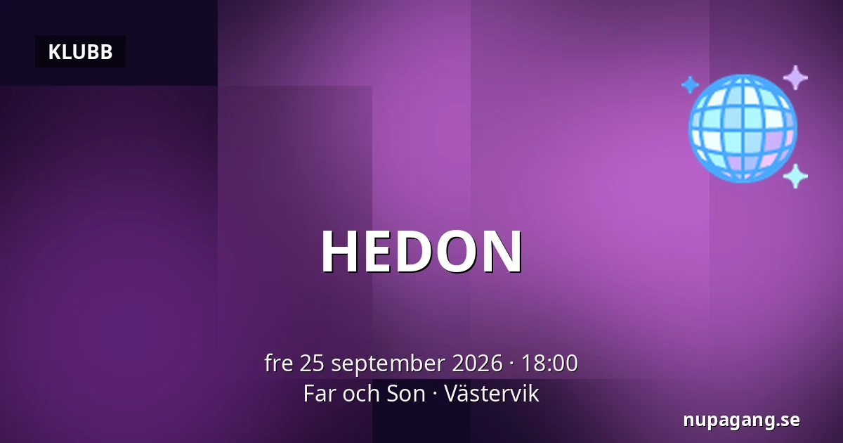 HEDON — Far och Son, Västervik