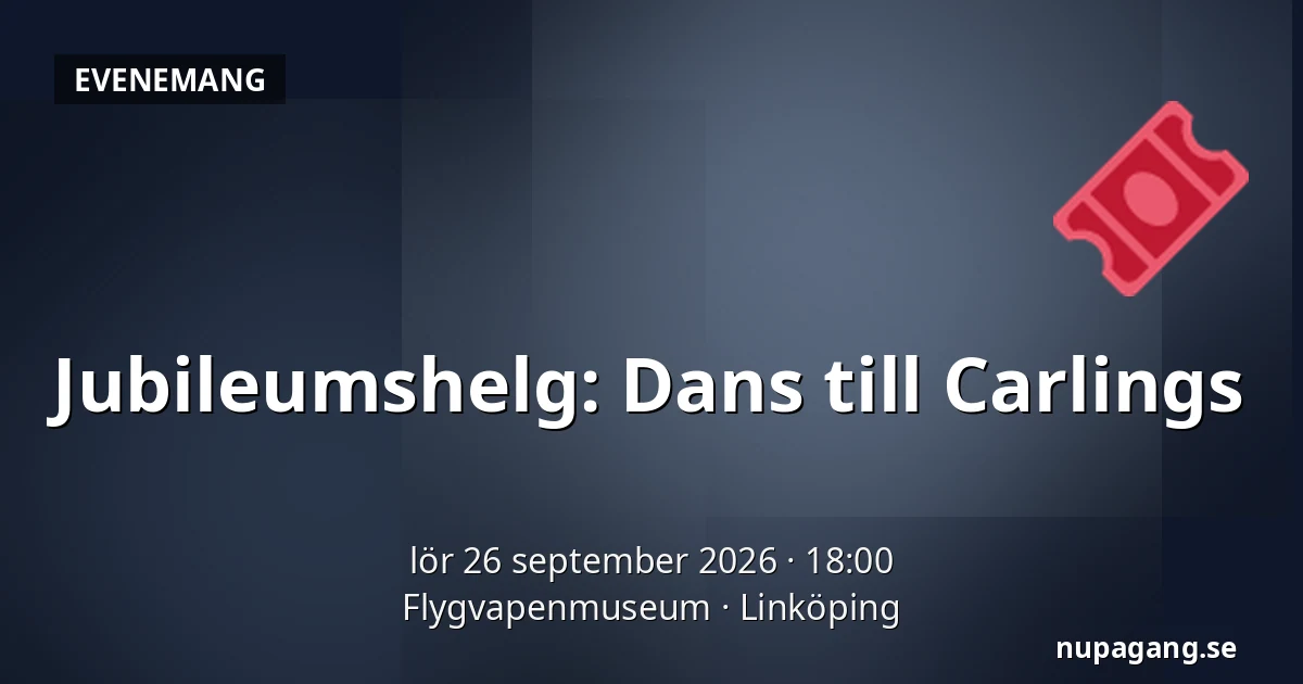 Jubileumshelg: Dans till Carlings — Flygvapenmuseum, Linköping