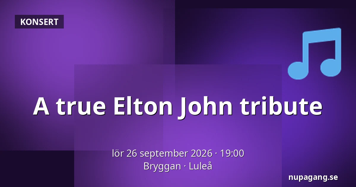 A true Elton John tribute — Bryggan, Luleå
