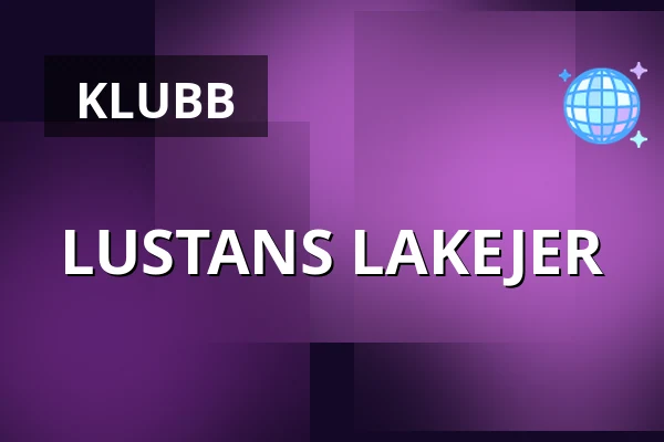 LUSTANS LAKEJER — Platens Bar, Linköping