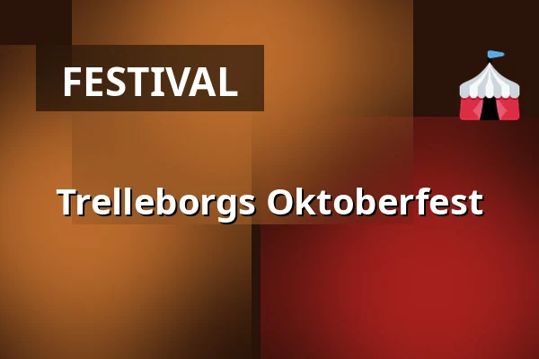 Trelleborgs Oktoberfest — Oktoberfesten i Trelleborg, Trelleborg