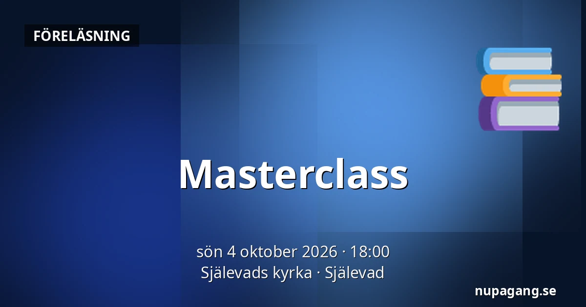 Masterclass — Själevads kyrka, Själevad