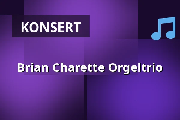 Brian Charette Orgeltrio — Västerports kök, Varberg