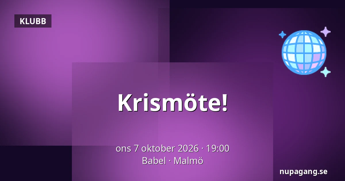 Krismöte! — Babel, Malmö