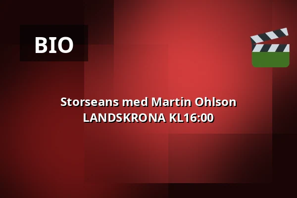 Storseans med Martin Ohlson LANDSKRONA KL16:00 — Folkets Hus, Landskrona
