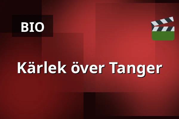 Kärlek över Tanger — Kino 1, Lund