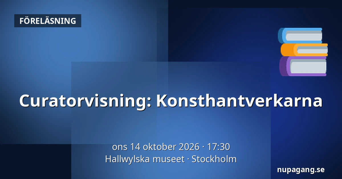 Curatorvisning: Konsthantverkarna — Hallwylska museet, Stockholm