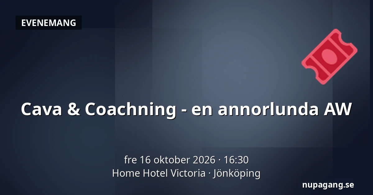 Cava & Coachning - en annorlunda AW — Home Hotel Victoria, Jönköping