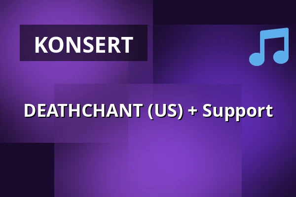DEATHCHANT (US) + Support — Dyestad Showroom, Borgholm