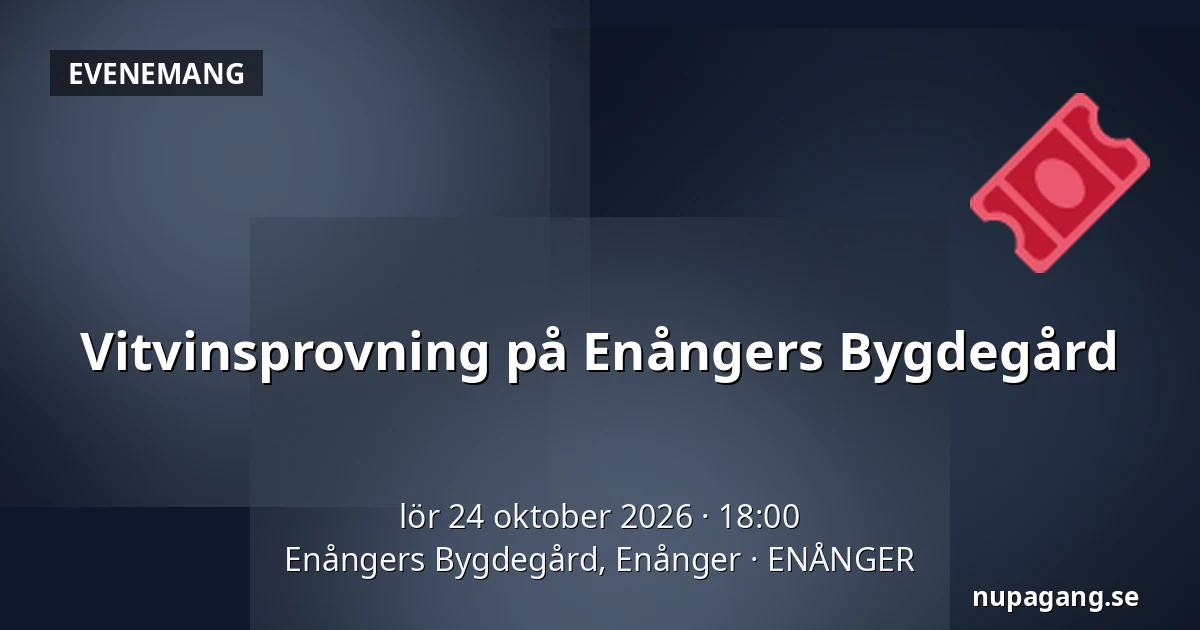 Vitvinsprovning på Enångers Bygdegård — Enångers Bygdegård, Enånger, ENÅNGER