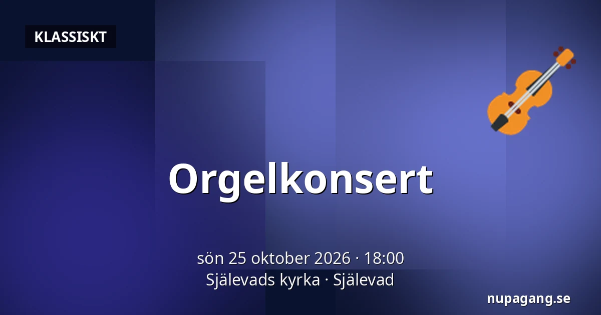 Orgelkonsert — Själevads kyrka, Själevad