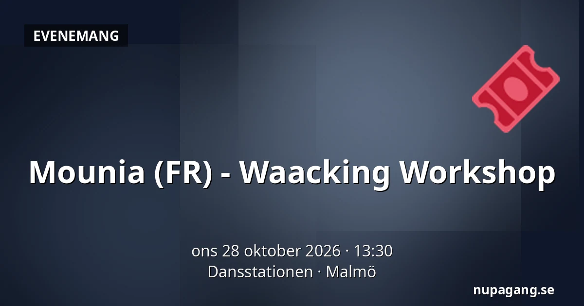 Mounia (FR) - Waacking Workshop — Dansstationen, Malmö